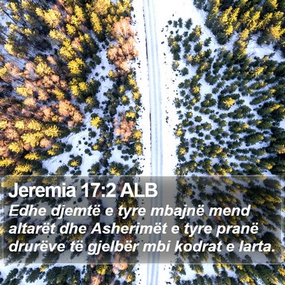 Jeremia 17:2 ALB Bible Verse Image