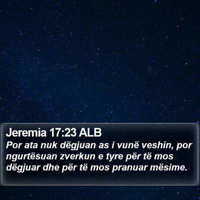 Jeremia 17:23 ALB Bible Verse Image