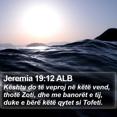 Jeremia 19:12 ALB Bible Verse Image