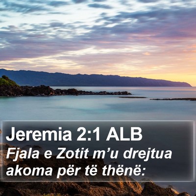 Jeremia 2:1 ALB Bible Verse Image