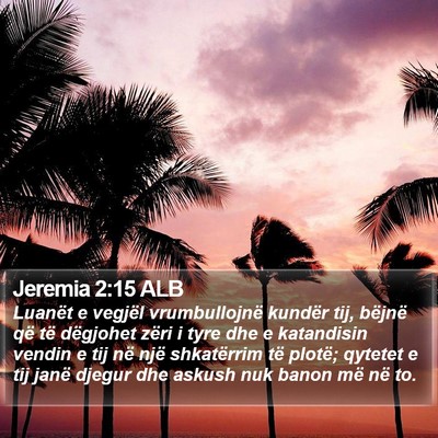 Jeremia 2:15 ALB Bible Verse Image