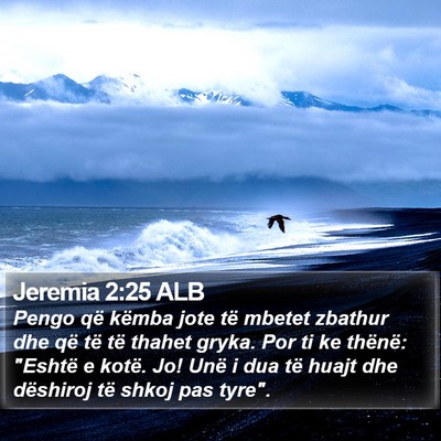 Jeremia 2:25 ALB Bible Verse Image