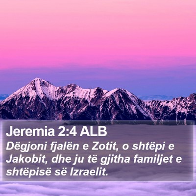 Jeremia 2:4 ALB Bible Verse Image