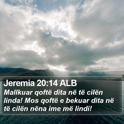 Jeremia 20:14 ALB Bible Verse Image
