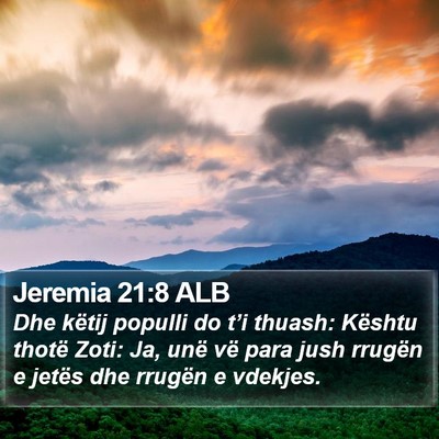 Jeremia 21:8 ALB Bible Verse Image