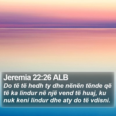 Jeremia 22:26 ALB Bible Verse Image