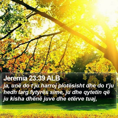 Jeremia 23:39 ALB Bible Verse Image