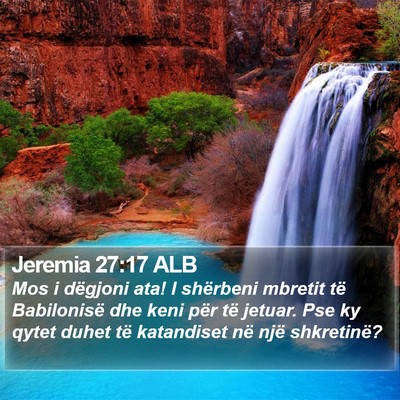 Jeremia 27:17 ALB Bible Verse Image