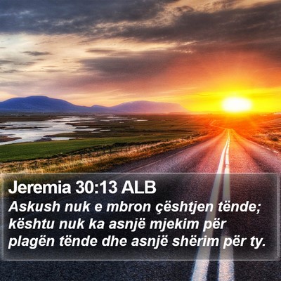 Jeremia 30:13 ALB Bible Verse Image