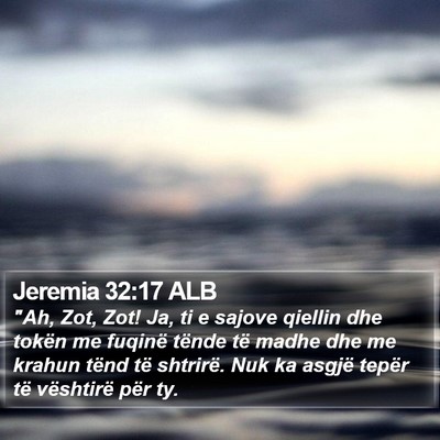 Jeremia 32:17 ALB Bible Verse Image