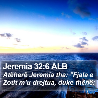 Jeremia 32:6 ALB Bible Verse Image