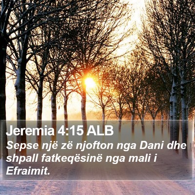 Jeremia 4:15 ALB Bible Verse Image