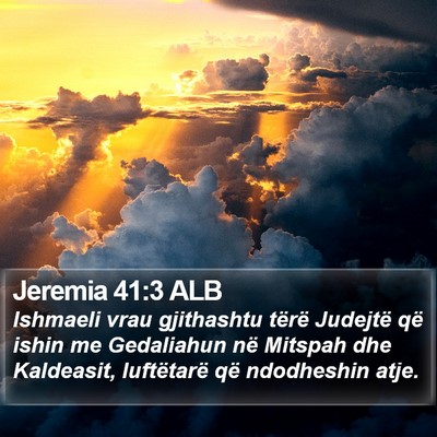 Jeremia 41:3 ALB Bible Verse Image