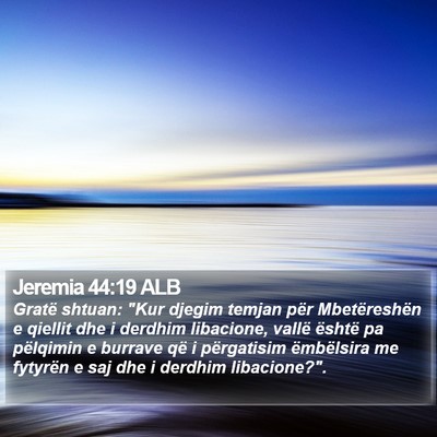 Jeremia 44:19 ALB Bible Verse Image