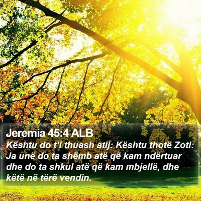 Jeremia 45:4 ALB Bible Verse Image