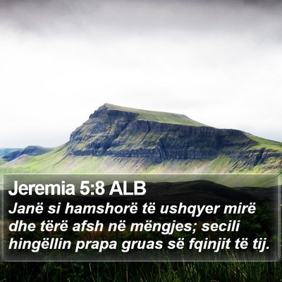 Jeremia 5:8 ALB Bible Verse Image