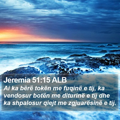 Jeremia 51:15 ALB Bible Verse Image