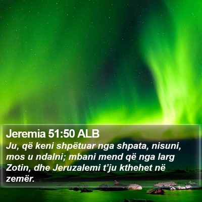 Jeremia 51:50 ALB Bible Verse Image