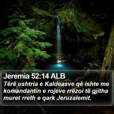 Jeremia 52:14 ALB Bible Verse Image