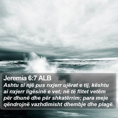 Jeremia 6:7 ALB Bible Verse Image
