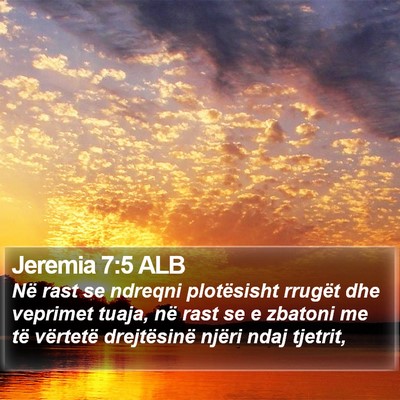 Jeremia 7:5 ALB Bible Verse Image