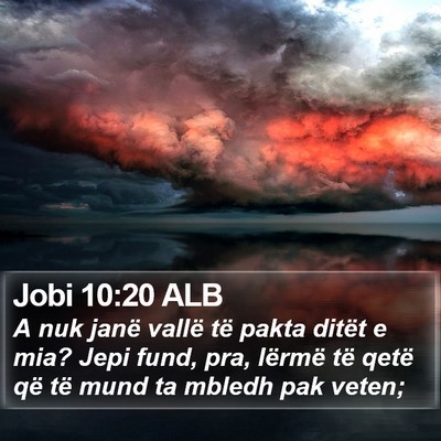 Jobi 10:20 ALB Bible Verse Image
