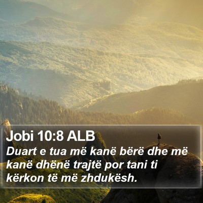 Jobi 10:8 ALB Bible Verse Image