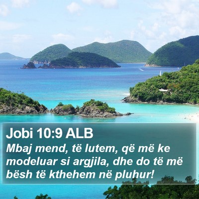 Jobi 10:9 ALB Bible Verse Image