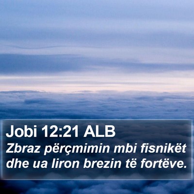 Jobi 12:21 ALB Bible Verse Image