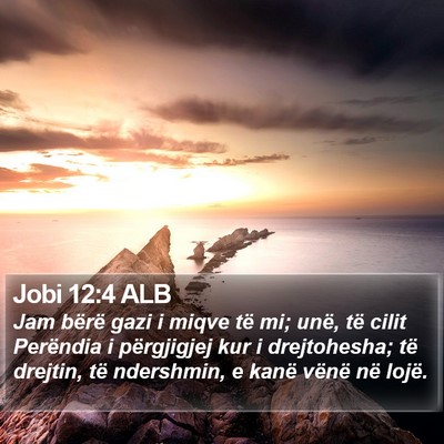 Jobi 12:4 ALB Bible Verse Image