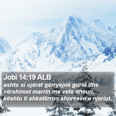 Jobi 14:19 ALB Bible Verse Image