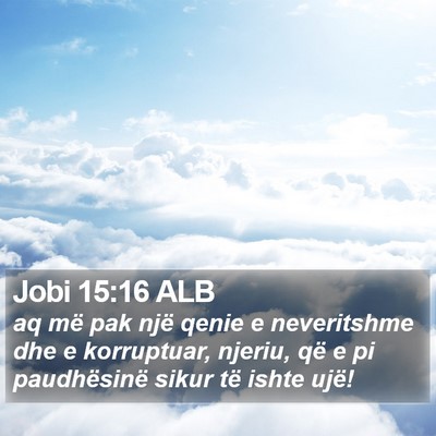 Jobi 15:16 ALB Bible Verse Image