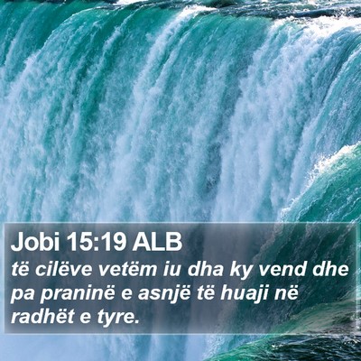 Jobi 15:19 ALB Bible Verse Image