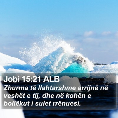 Jobi 15:21 ALB Bible Verse Image