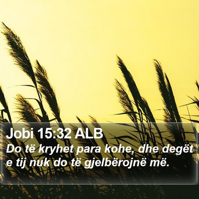 Jobi 15:32 ALB Bible Verse Image
