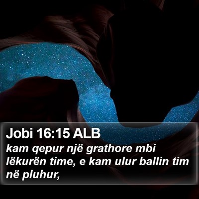 Jobi 16:15 ALB Bible Verse Image