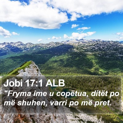 Jobi 17:1 ALB Bible Verse Image