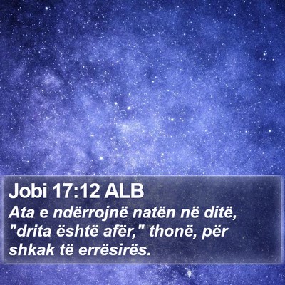 Jobi 17:12 ALB Bible Verse Image