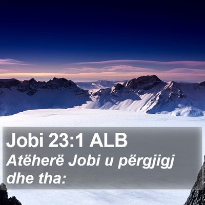 Jobi 23:1 ALB Bible Verse Image