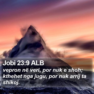 Jobi 23:9 ALB Bible Verse Image