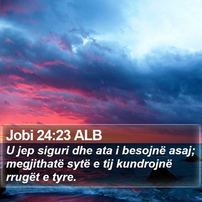 Jobi 24:23 ALB Bible Verse Image
