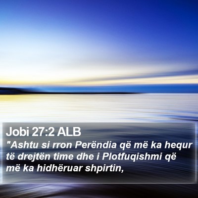 Jobi 27:2 ALB Bible Verse Image