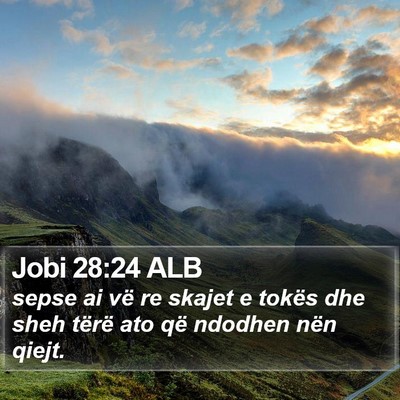 Jobi 28:24 ALB Bible Verse Image