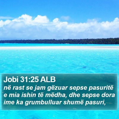 Jobi 31:25 ALB Bible Verse Image