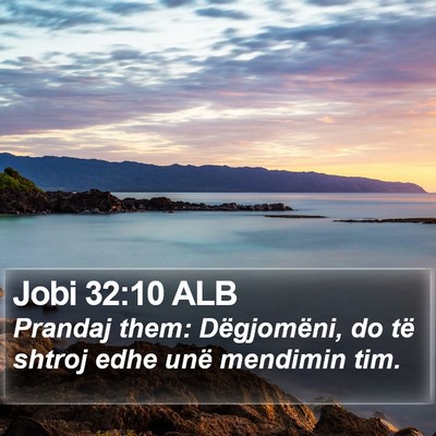 Jobi 32:10 ALB Bible Verse Image