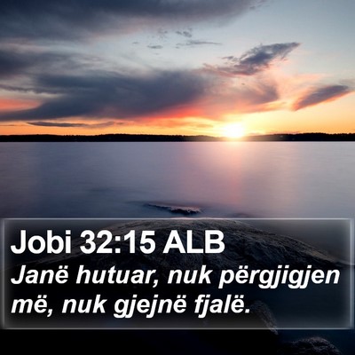Jobi 32:15 ALB Bible Verse Image