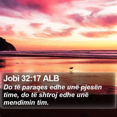 Jobi 32:17 ALB Bible Verse Image