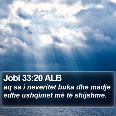 Jobi 33:20 ALB Bible Verse Image
