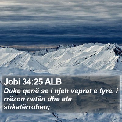 Jobi 34:25 ALB Bible Verse Image