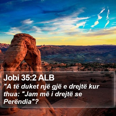 Jobi 35:2 ALB Bible Verse Image